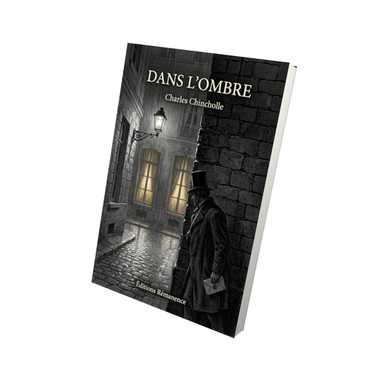 Livre Dans l’ombre par Maurice Leblanc - Vue 3D - Editions Remanence