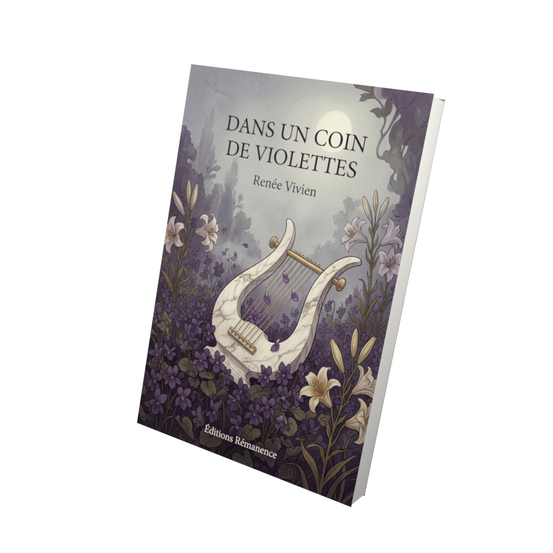 Livre Dans un coin de violettes par Renée Vivien - Vue 3D - Editions Remanence