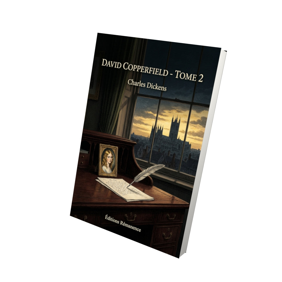Livre David Copperfield - Tome 2 par Charles Dickens - Vue 3D - Editions Remanence