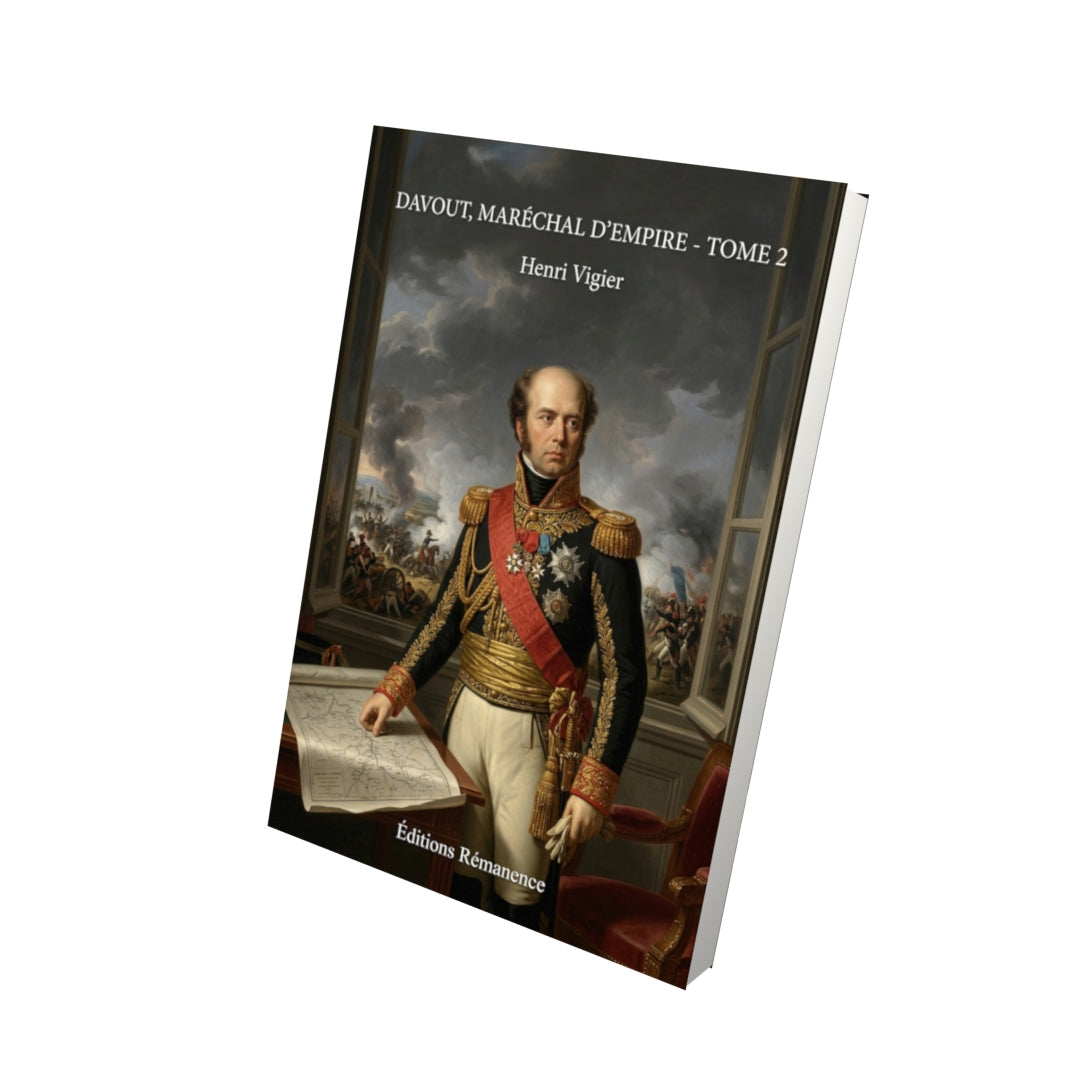 Livre Davout, maréchal d'empire - Tome 2 par Henri Vigier - Vue 3D - Editions Remanence