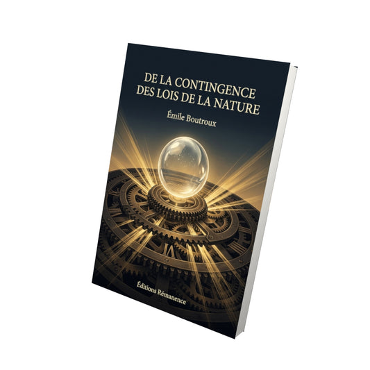 Livre De la contingence des lois de la nature par Émile Boutroux - Vue 3D - Editions Remanence