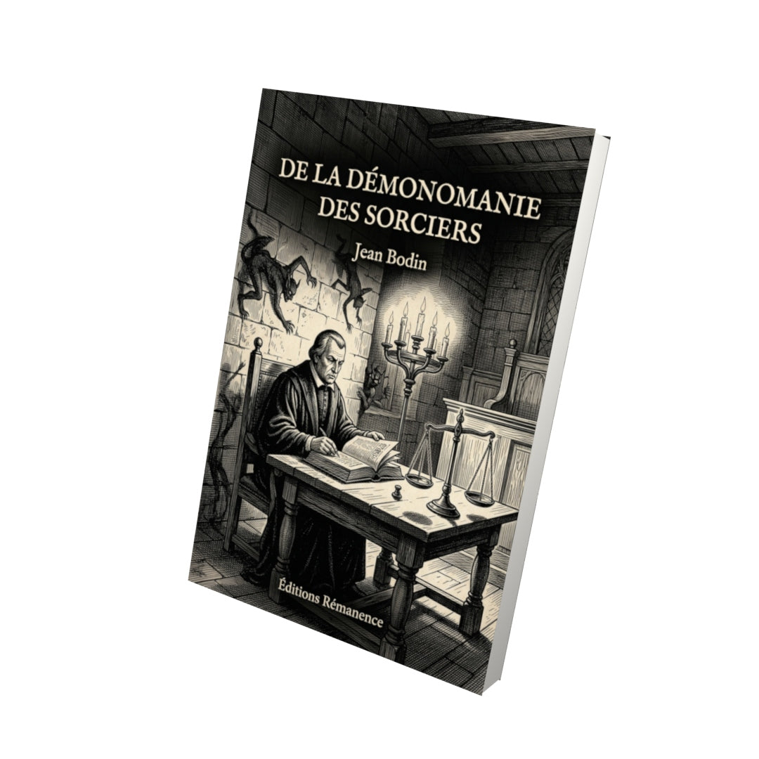 Livre De la Démonomanie des Sorciers par Jean Bodin - Vue 3D - Editions Remanence