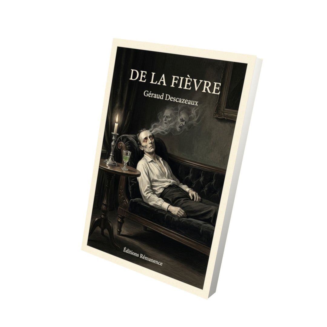 Livre De la fièvre par Géraud Descazeaux - Vue 3D - Editions Remanence