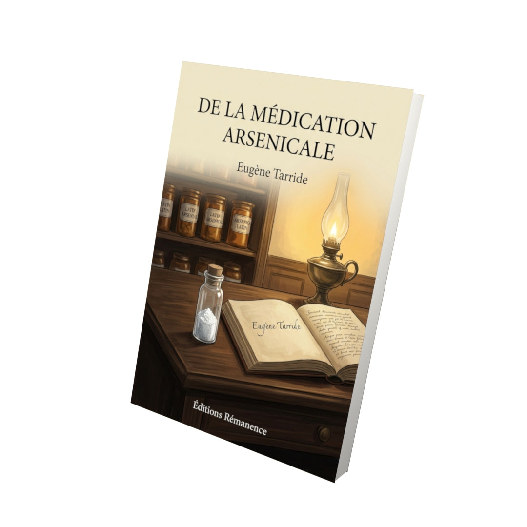 Livre De la médication arsenicale par Eugène Tarride - Vue 3D - Editions Remanence