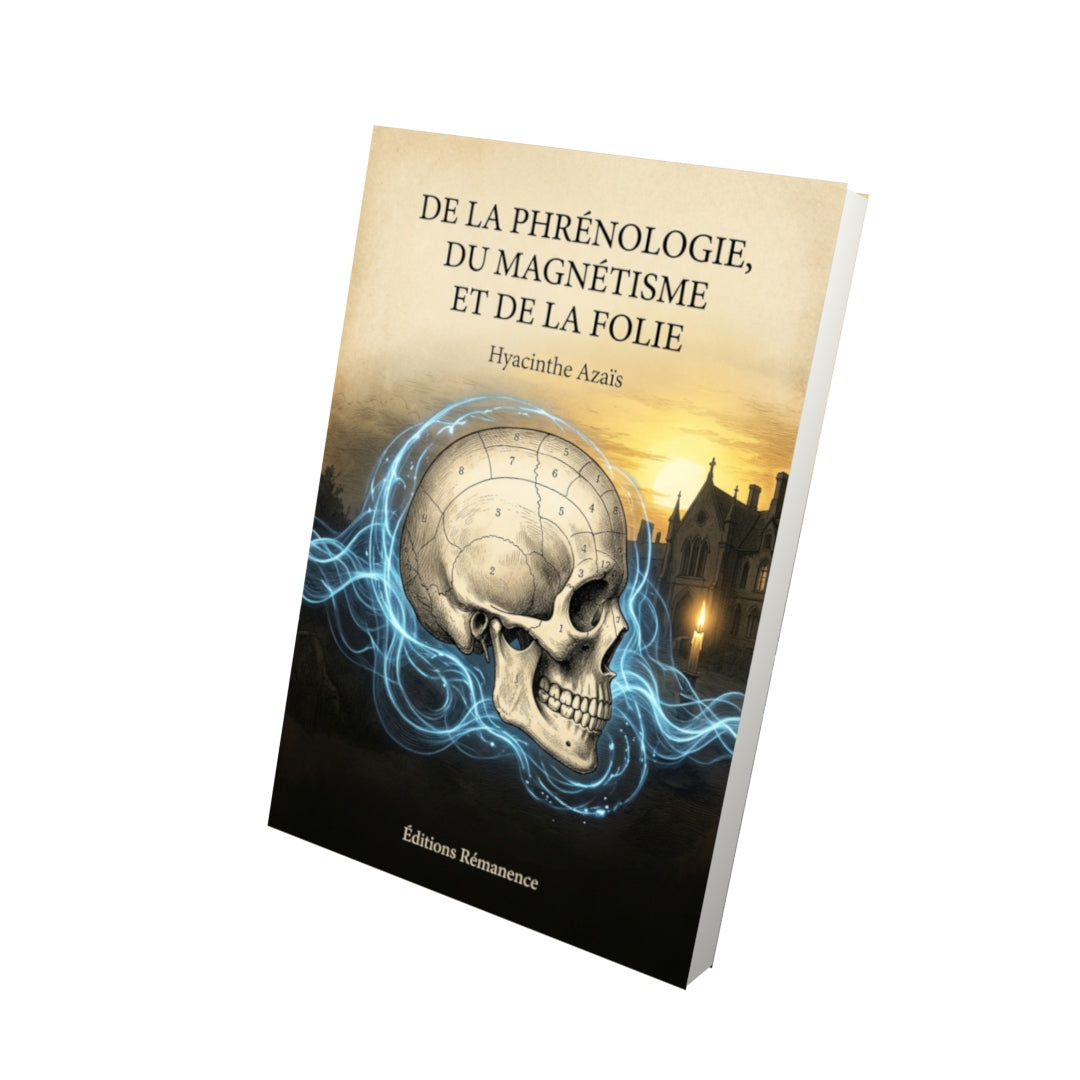 Livre De la phrénologie, du magnétisme et de la folie par Hyacinthe Azaïs - Vue 3D - Editions Remanence