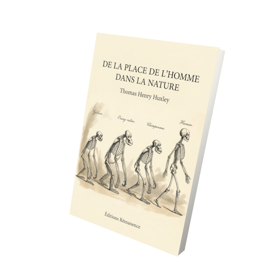 Livre De la place de l'homme dans la nature par Thomas Henry Huxley - Vue 3D - Editions Remanence