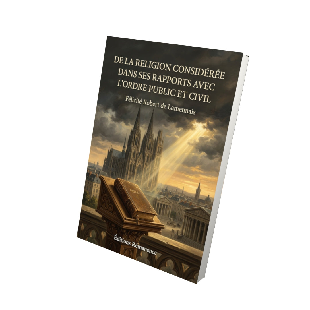 Livre De la religion considérée dans ses rapports avec l’ordre public et civil par Félicité Robert de Lamennais - Vue 3D - Editions Remanence