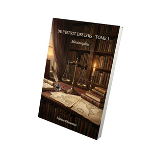 De l’esprit des lois - Tome 1 - Montesquieu