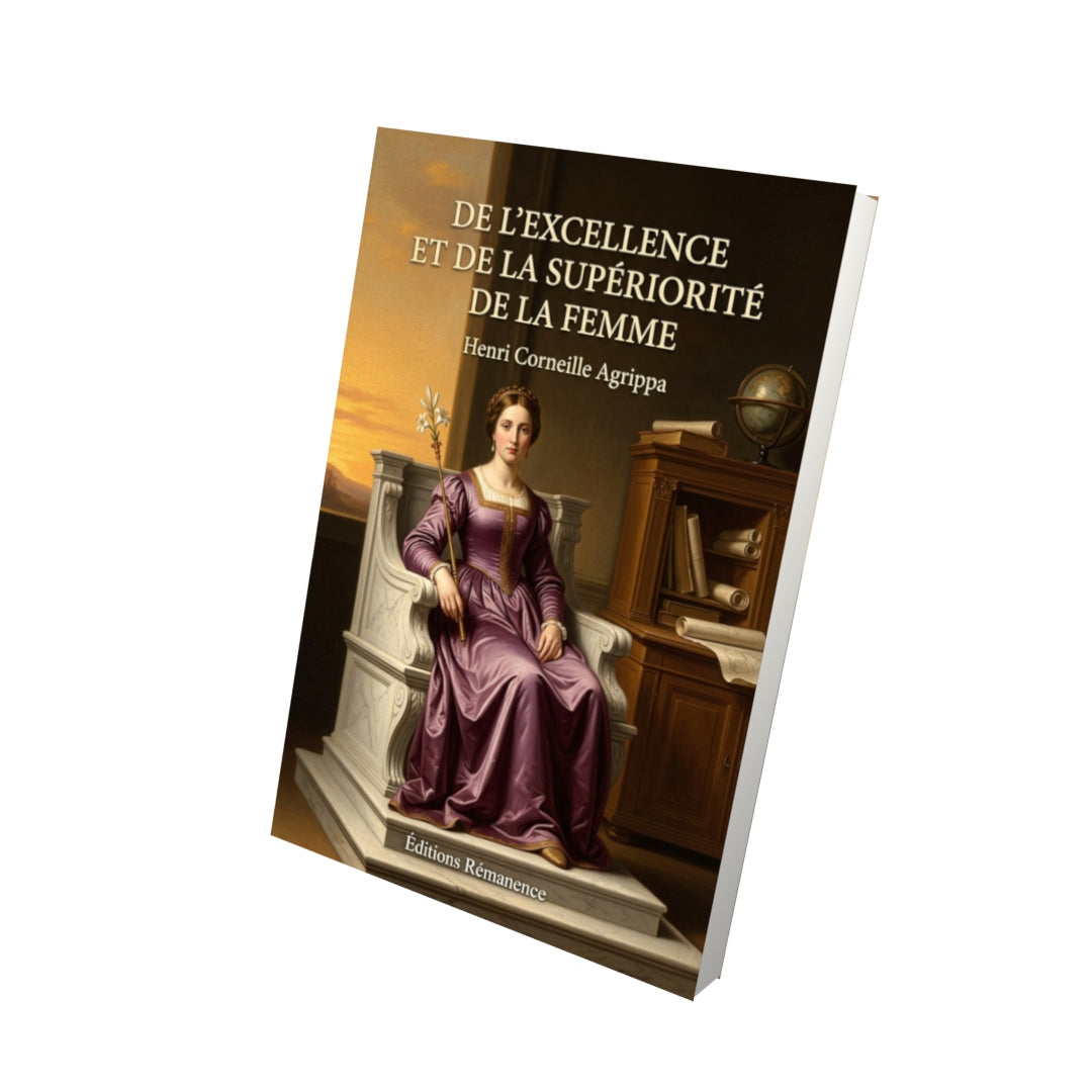 Livre De l’excellence et de la supériorité de la femme par Henri Corneille Agrippa - Vue 3D - Editions Remanence