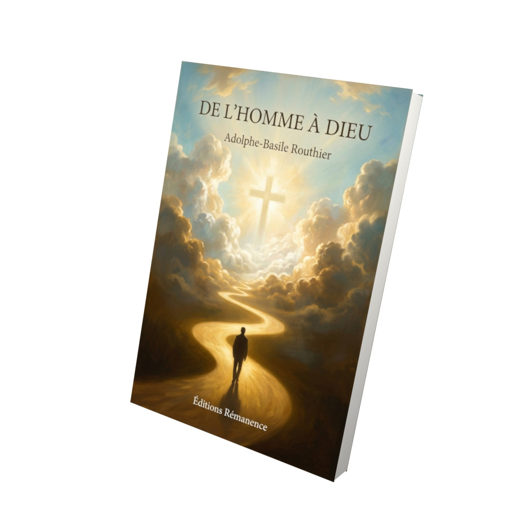 Livre De l’homme à Dieu par Adolphe-Basile Routhier - Vue 3D - Editions Remanence