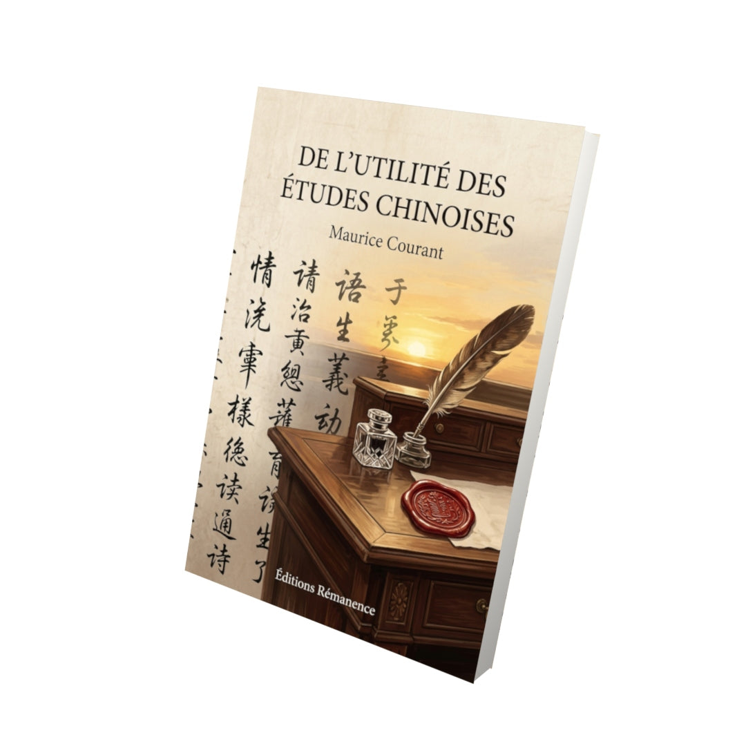 Livre De l’utilité des études chinoises par Maurice Courant - Vue 3D - Editions Remanence