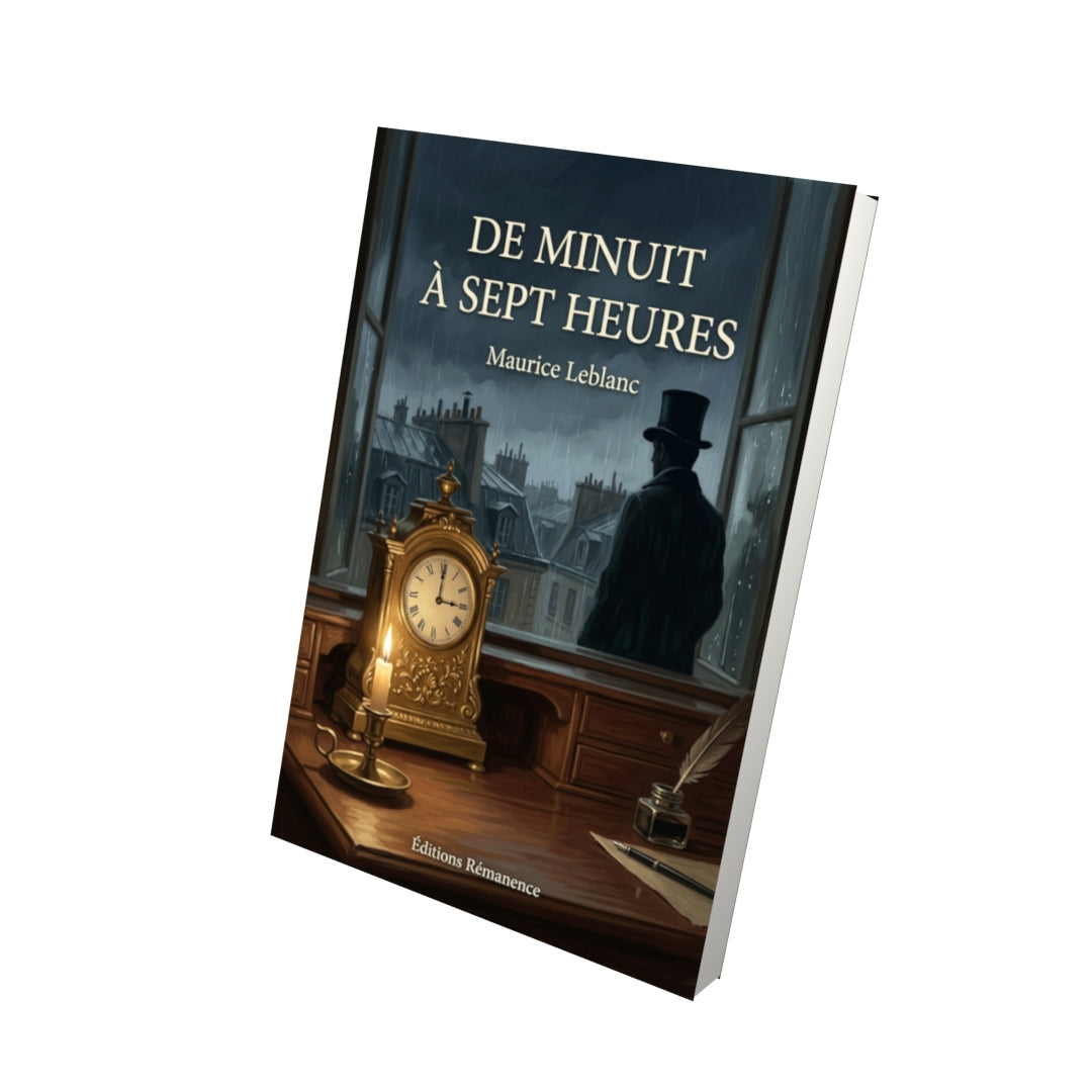 Livre De minuit à sept heures par Maurice Leblanc - Vue 3D - Editions Remanence