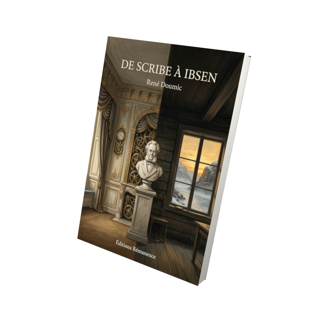 Livre De Scribe à Ibsen par René Doumic - Vue 3D - Editions Remanence