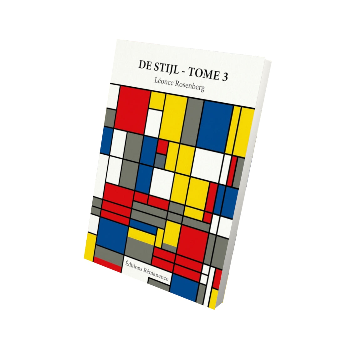Livre De Stijl - Tome 3 par Léonce Rosenberg - Vue 3D - Editions Remanence