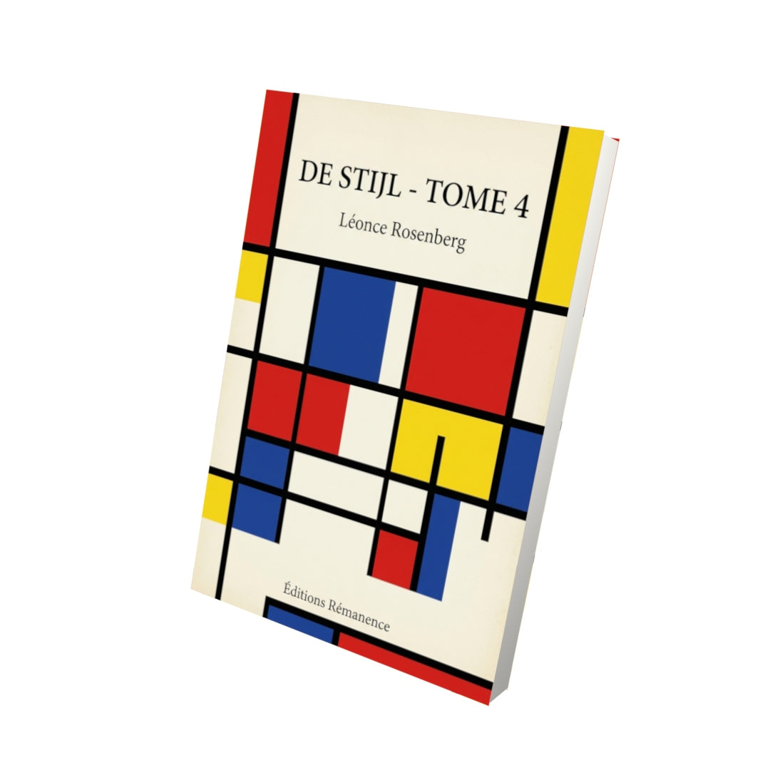 Livre De Stijl - Tome 4 par Léonce Rosenberg - Vue 3D - Editions Remanence