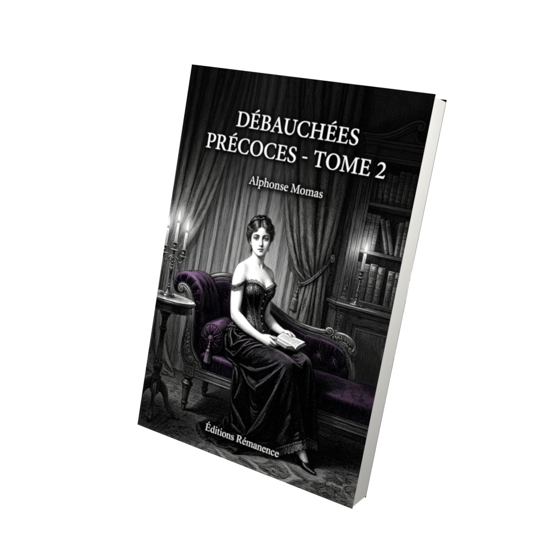 Livre Débauchées précoces - Tome 2 par Alphonse Momas - Vue 3D - Editions Remanence