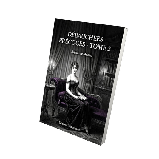 Livre Débauchées précoces - Tome 2 par Alphonse Momas - Vue 3D - Editions Remanence