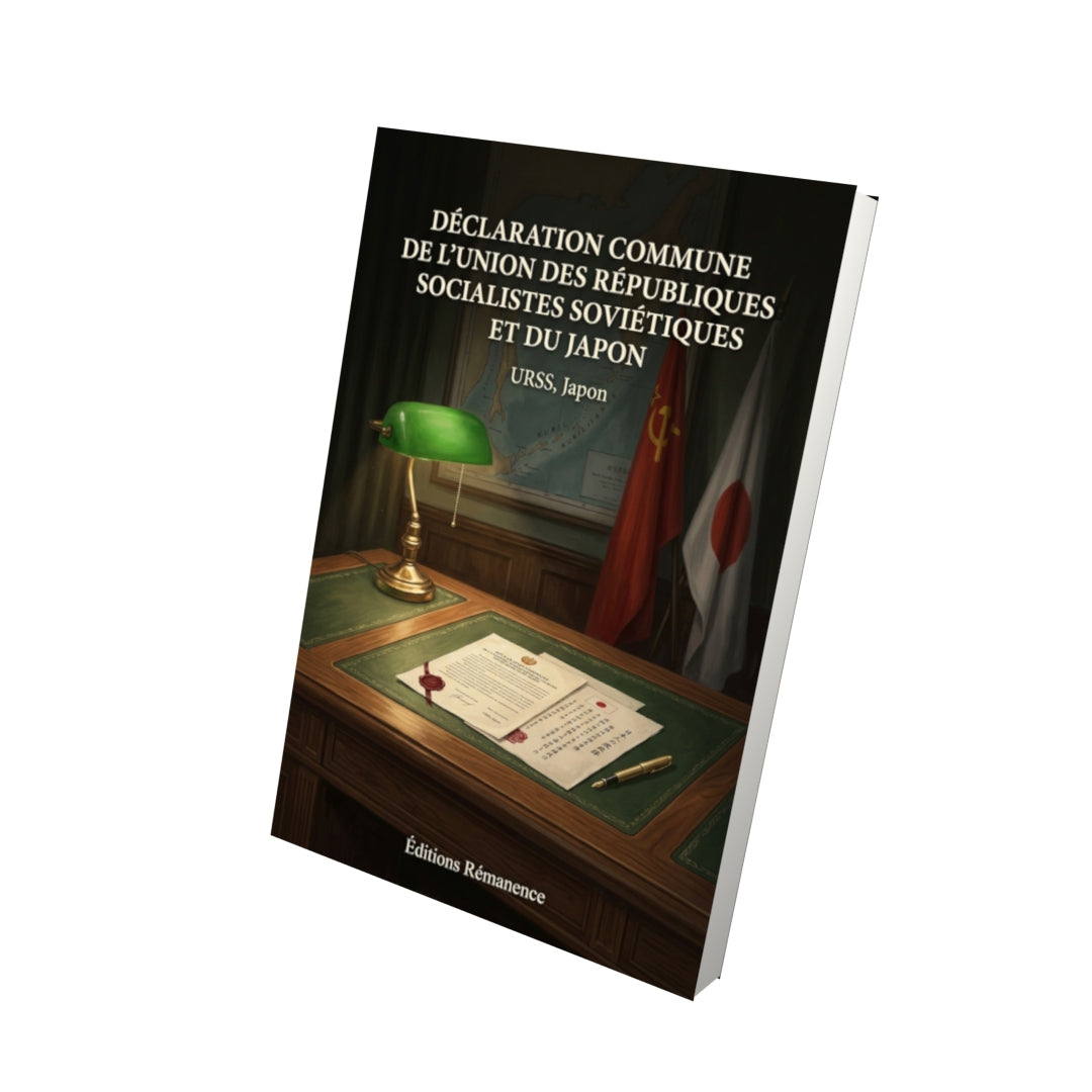 Livre Déclaration Commune de L’Union des Républiques Socialistes Soviétiques et du Japon par URSS, Japon - Vue 3D - Editions Remanence