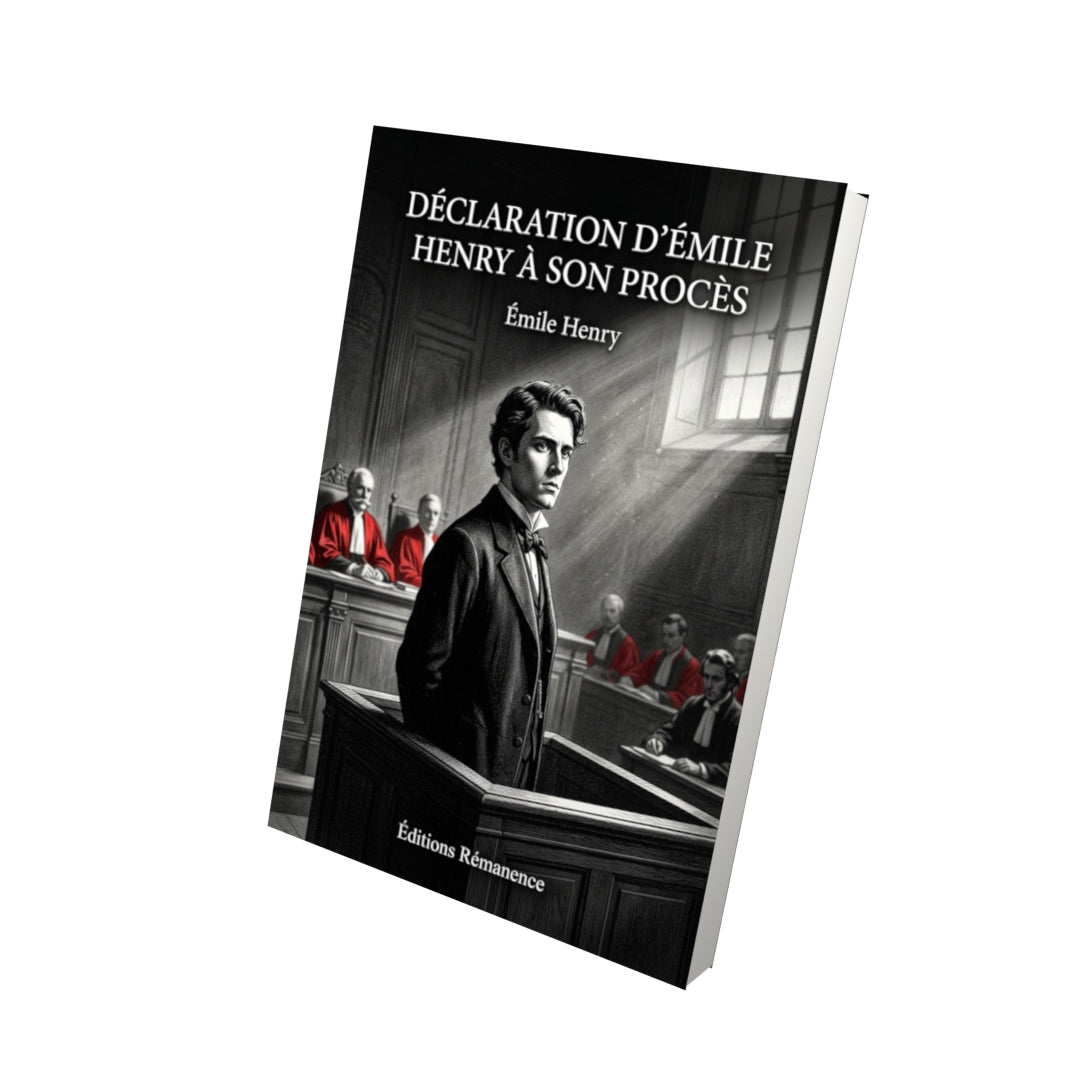 Livre Déclaration d’Émile Henry à son procès par Émile Henry - Vue 3D - Editions Remanence