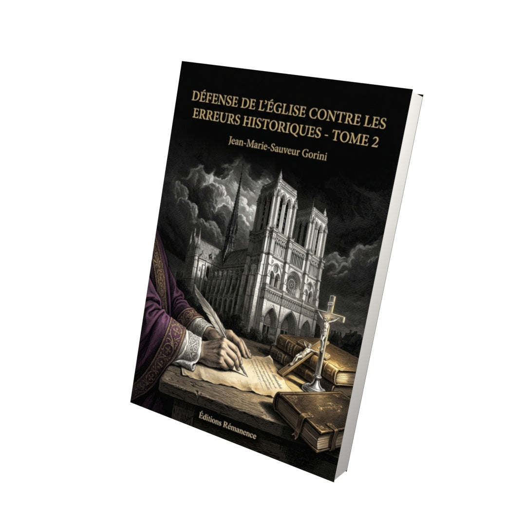 Livre Défense de l’Église contre les erreurs historiques - Tome 2 - Jean-Marie-Sauveur Gorini - Editions Remanence