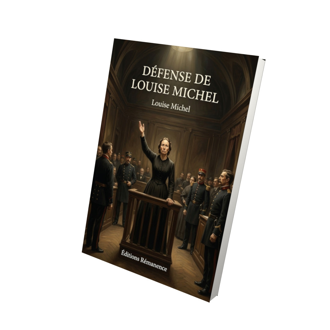 Livre Défense de Louise Michel par Louise Michel - Vue 3D - Editions Remanence