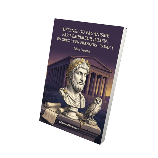 Livre Défense du paganisme par l’empereur Julien, en grec et en françois - Tome 2 par Julien - Vue 3D - Editions Remanence