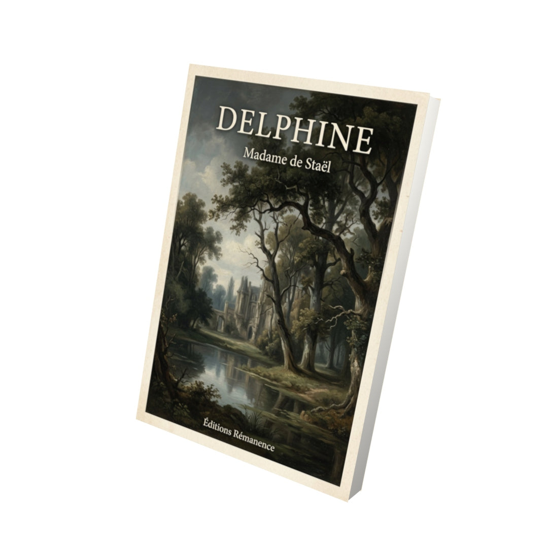 Livre Delphine - Madame de Staël - Vue 3D - Editions Remanence