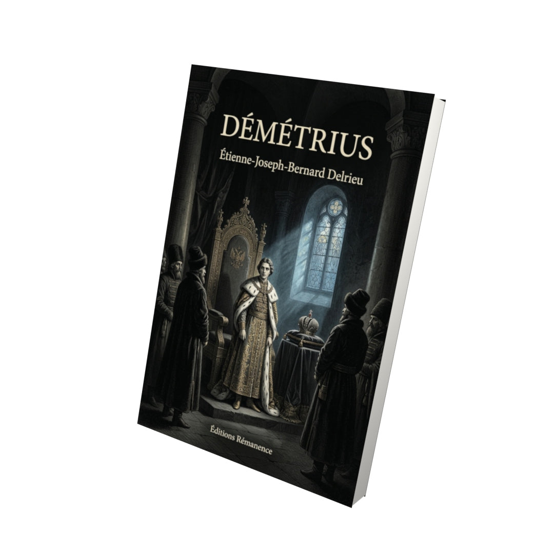 Livre Démétrius par Étienne-Joseph-Bernard Delrieu - Vue 3D - Editions Remanence