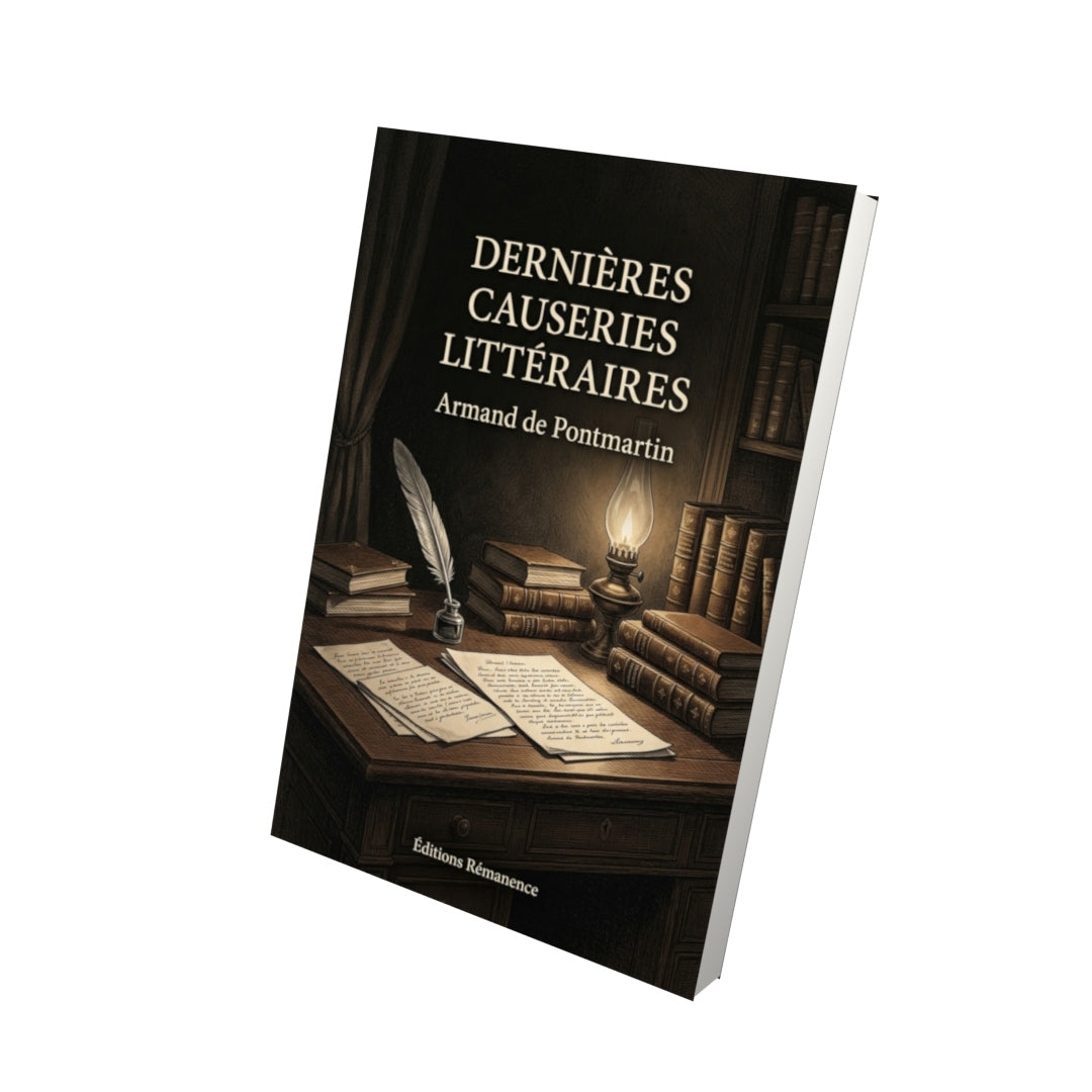 Livre Dernières causeries littéraires par Armand de Pontmartin - Vue 3D - Editions Remanence