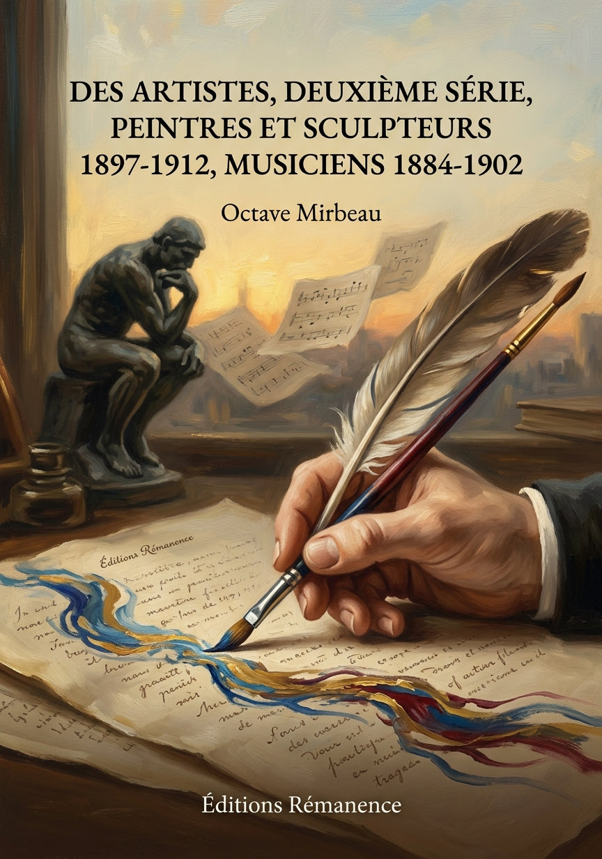 Livre Des artistes, deuxième série, peintres et sculpteurs 1897-1912, musiciens 1884-1902 par Octave Mirbeau - Couverture - Editions Remanence