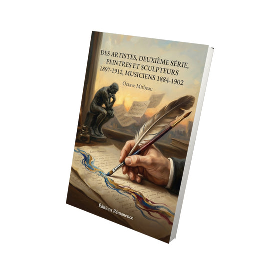 Livre Des artistes, deuxième série, peintres et sculpteurs 1897-1912, musiciens 1884-1902 par Octave Mirbeau - Vue 3D - Editions Remanence