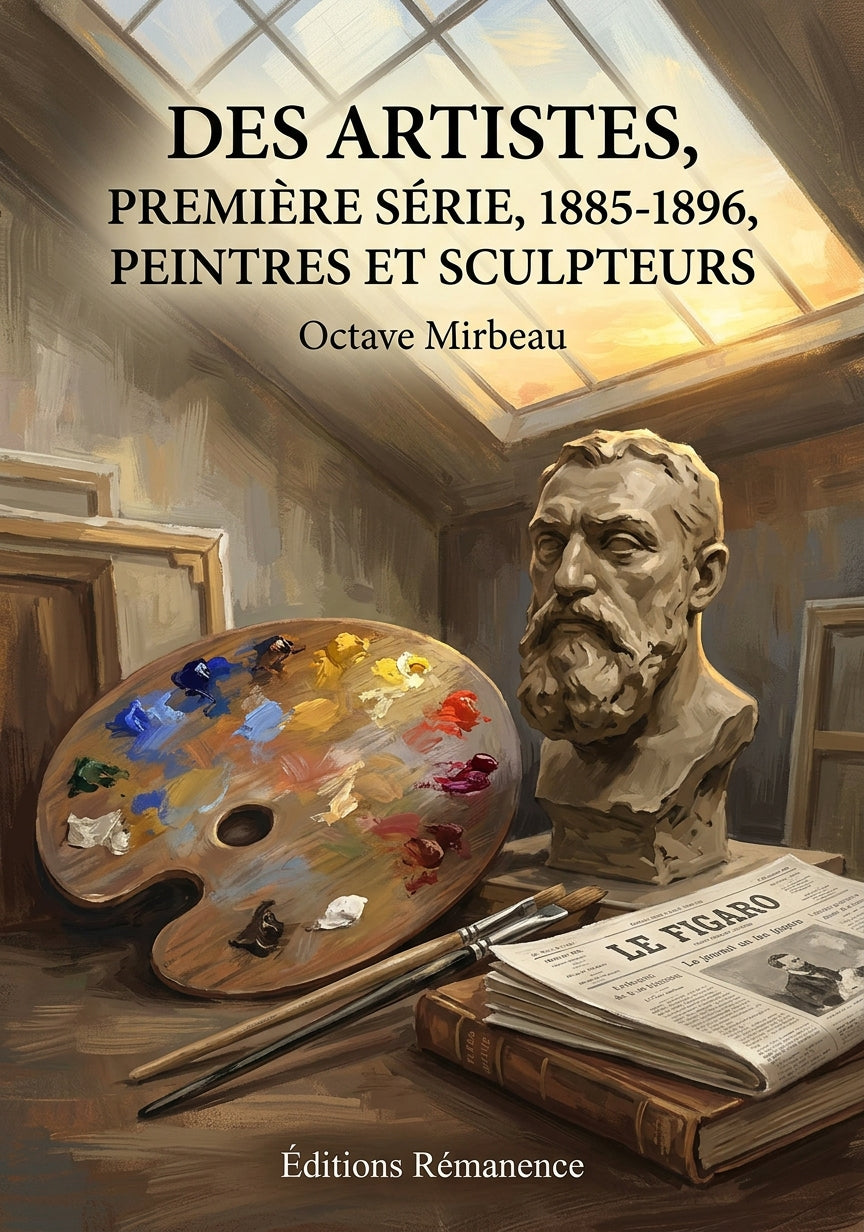 Livre Des artistes, première série,  1885-1896, peintres et sculpteurs par Octave Mirbeau - Couverture - Editions Remanence