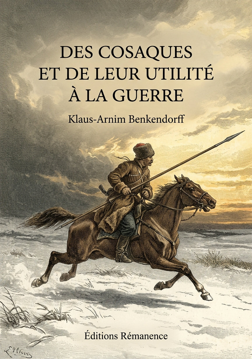 Livre Des cosaques et de leur utilité à la guerre par Klaus-Arnim Benkendorff - Couverture - Editions Remanence