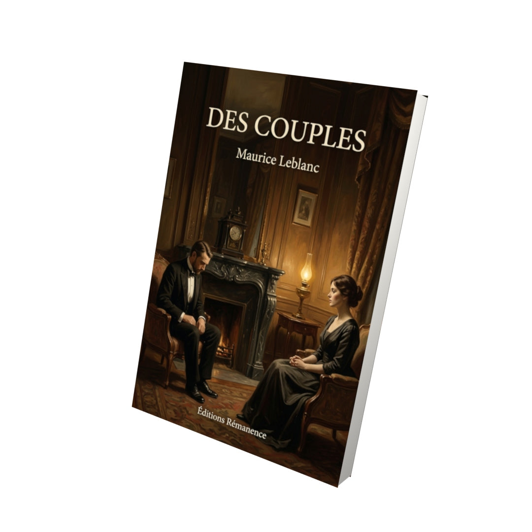 Livre Des couples par Maurice Leblanc - Vue 3D - Editions Remanence