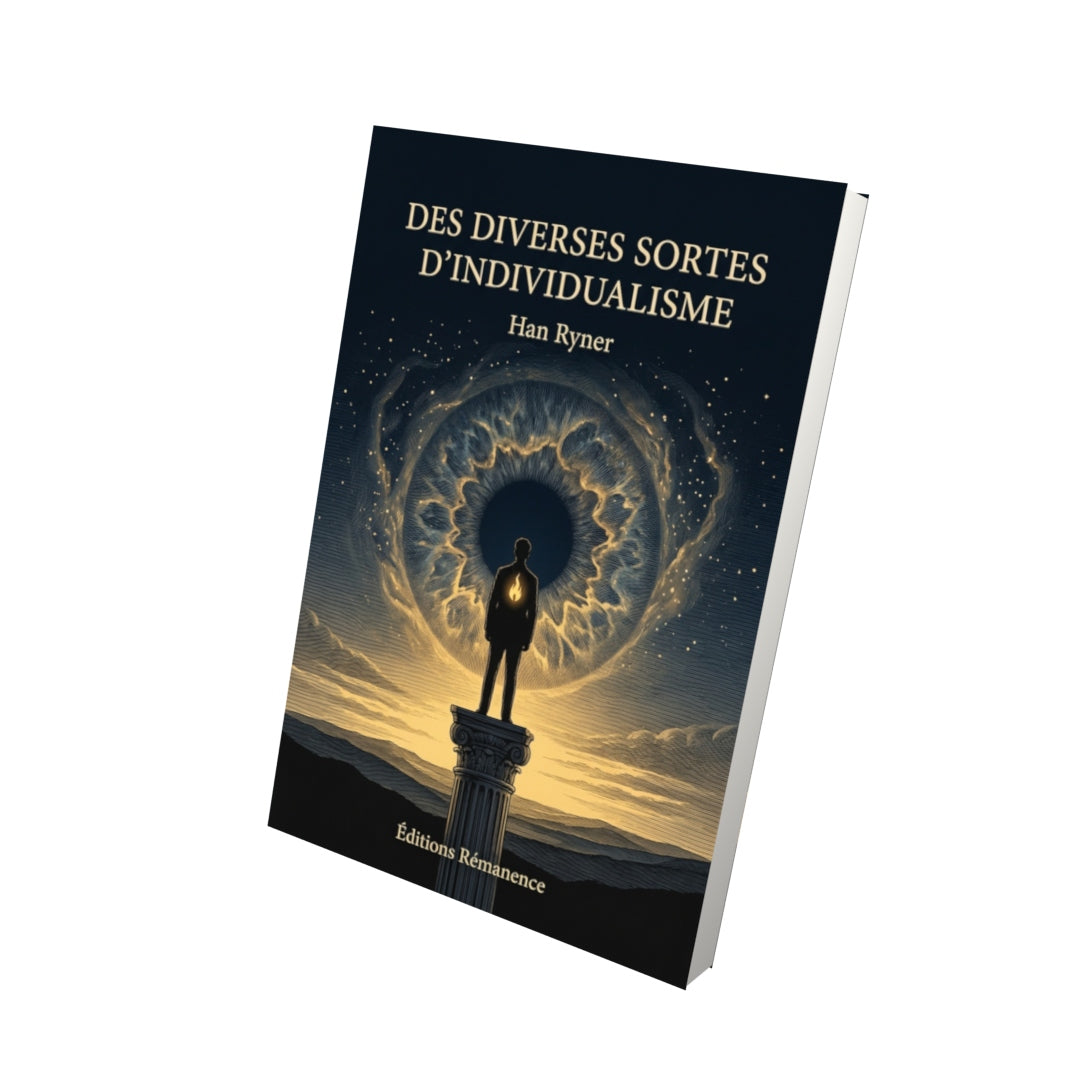 Livre Des diverses sortes d’Individualisme par Han Ryner - Vue 3D - Editions Remanence