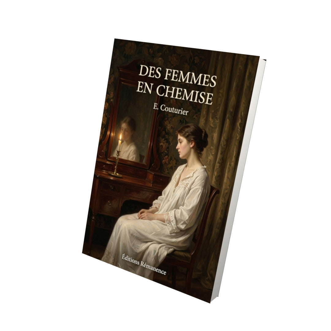 Livre Des femmes en chemise par E. Couturier - Vue 3D - Editions Remanence