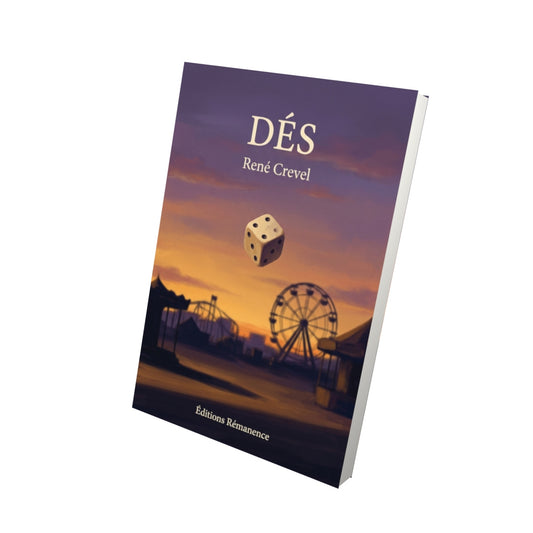 Livre Dés par René Crevel - Vue 3D - Editions Remanence