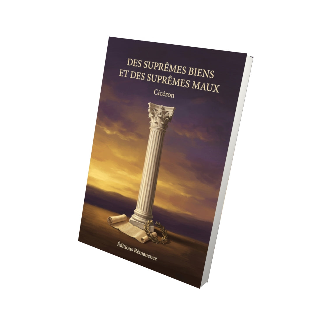 Livre Des suprêmes biens et des suprêmes maux par Cicéron - Vue 3D - Editions Remanence
