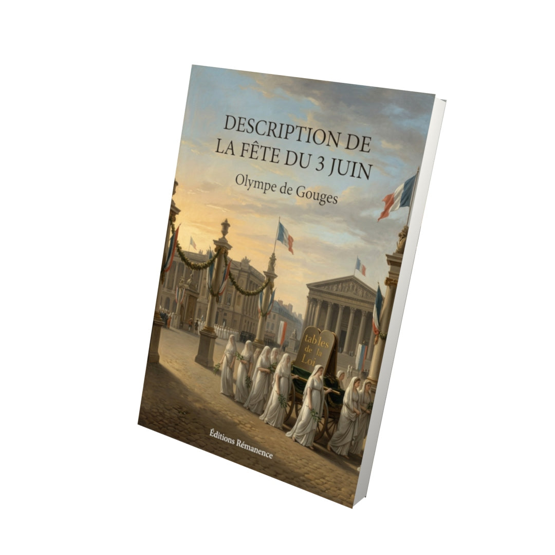 Livre Description de la fête du 3 juin par Olympe de Gouges - Vue 3D - Editions Remanence