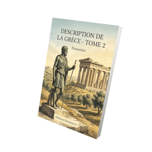 Livre Description de la Grèce - Tome 2 par Pausanias - Vue 3D - Editions Remanence