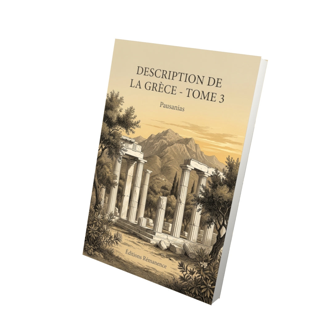 Livre Description de la Grèce - Tome 3 par Pausanias - Vue 3D - Editions Remanence