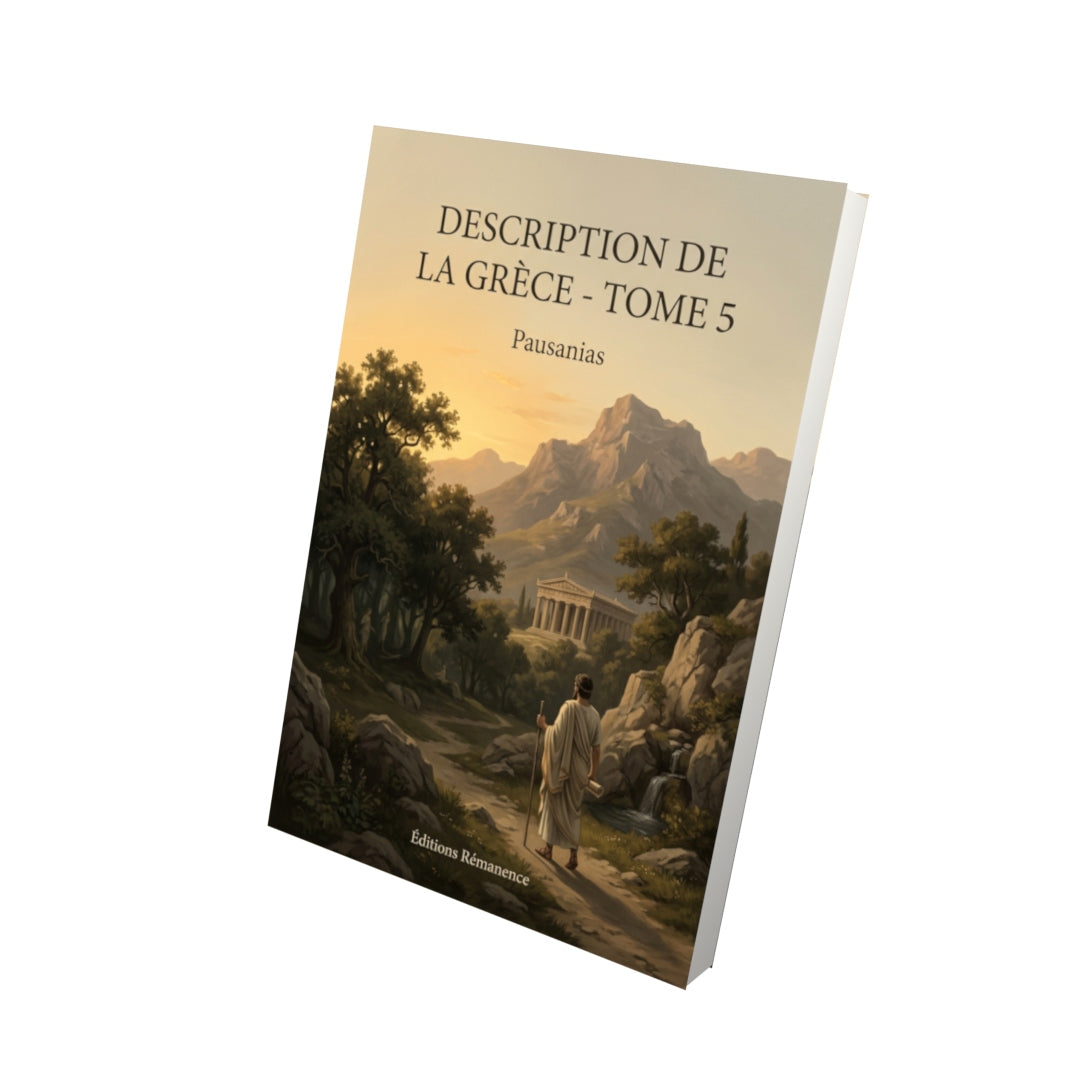 Livre Description de la Grèce - Tome 5 par Pausanias - Vue 3D - Editions Remanence