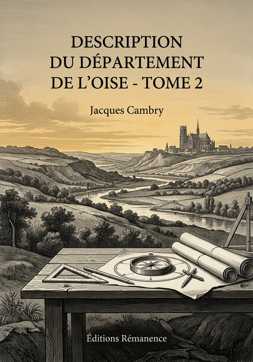 Livre Description du département de l’Oise - Tome 2 par Jacques Cambry - Couverture - Editions Remanence