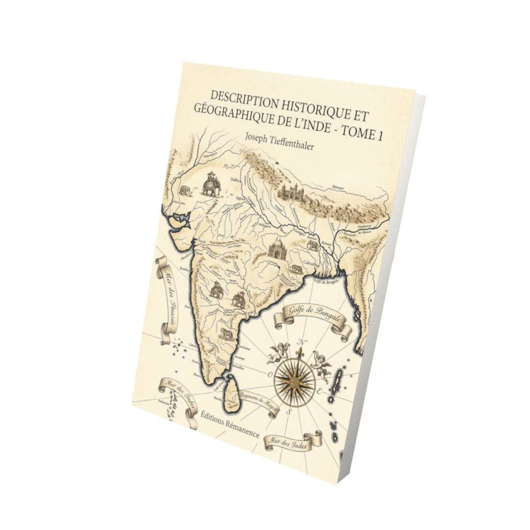 Livre Description historique et géographique de l’Inde - Tome 2 par Abraham Hyacinthe Anquetil-Duperron - Vue 3D - Editions Remanence