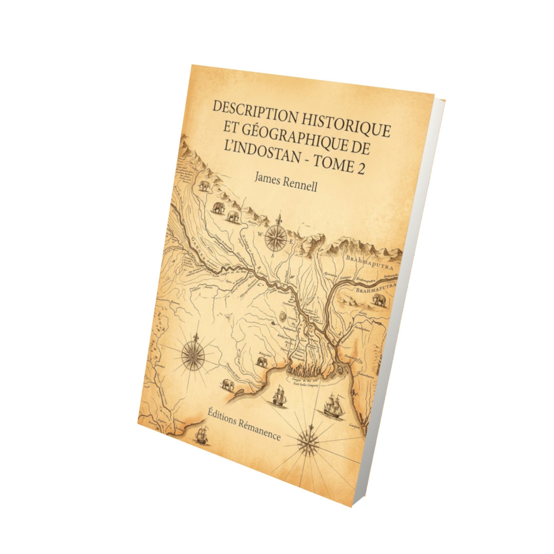 Livre Description historique et géographique de l’Indostan - Tome 2 - James Rennell - Editions Remanence