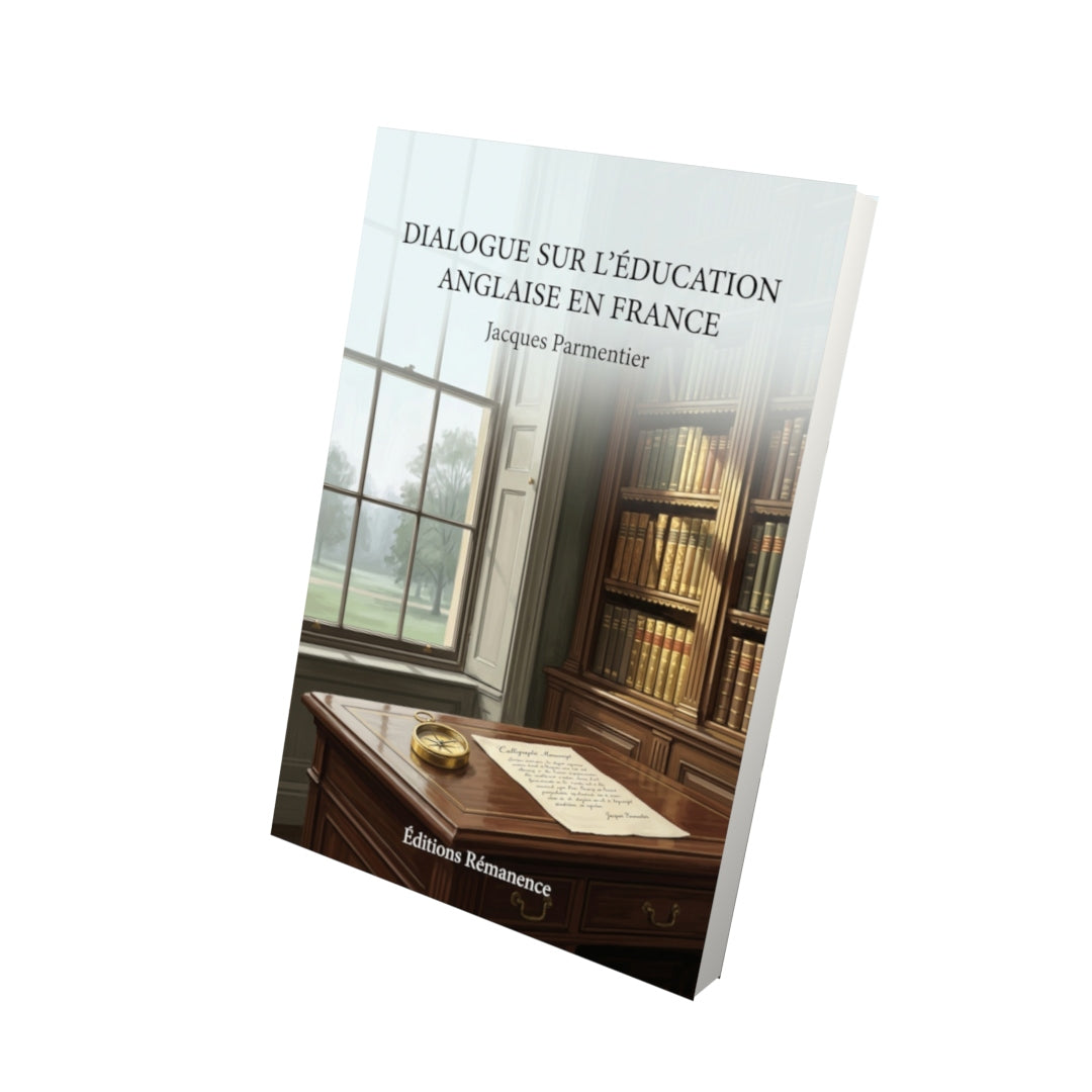 Livre Dialogue sur l’Éducation Anglaise en France par Jacques Parmentier - Vue 3D - Editions Remanence