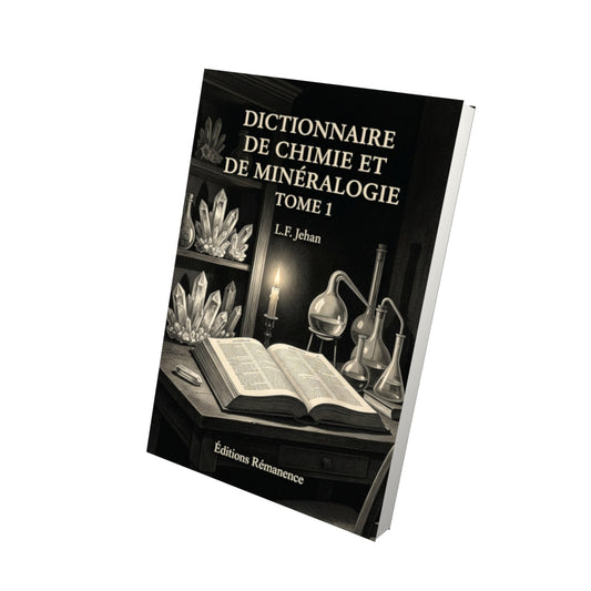 Livre Dictionnaire de chimie et de minéralogie Tome 1 - L.F. Jehan - Vue 3D - Editions Remanence