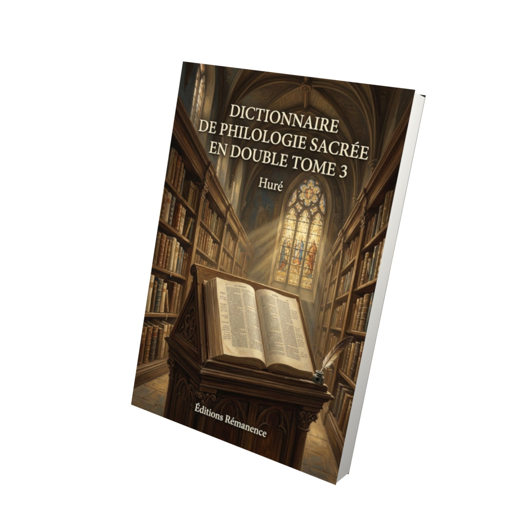 Livre Dictionnaire de philologie sacrée en double Tome 3 - Huré - Vue 3D - Editions Remanence