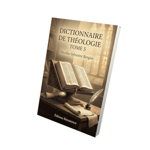 Dictionnaire de théologie Tome 5 - Nicolas-Sylvestre Bergier