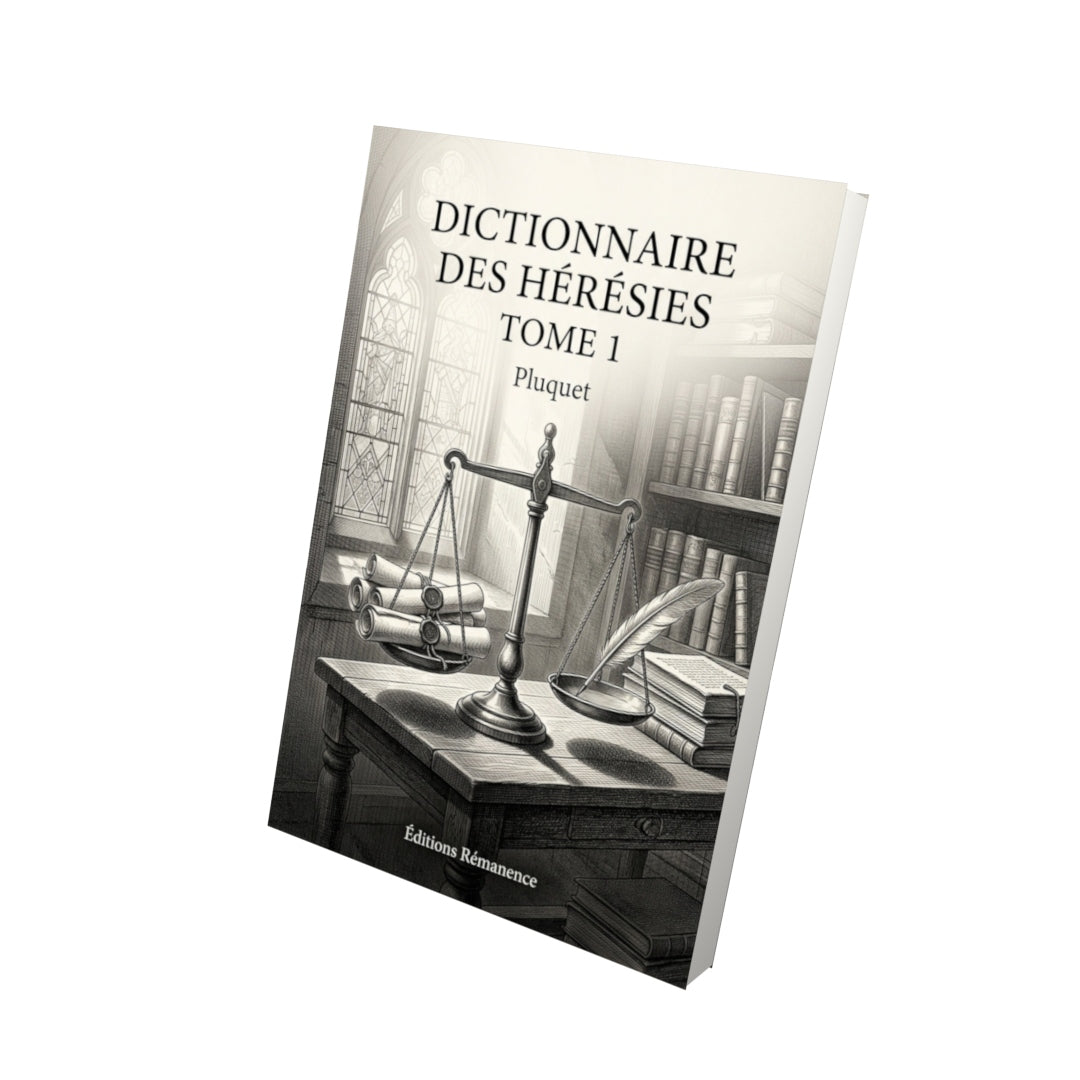 Livre Dictionnaire des hérésies Tome 1 - Pluquet - Vue 3D - Editions Remanence